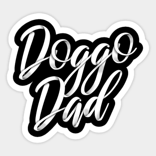 Dog Dad, or doggo dad, or dad of the dog Sticker